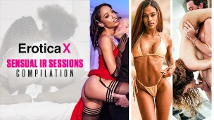 Sensual IR Sessions Compilation ft Nia Nacci, Kira Noir & MORE!! – EroticaX