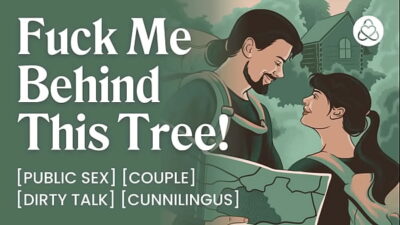 ASMR Audio Porn: Couple Fucking in the Woods – Outdoor Public Sex with Oral & Anal Play – Erotic Audio Story