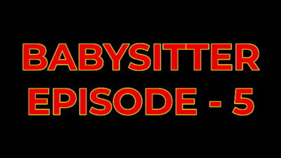 BABYSITTER 3D Porn Comics Episode 5 | Full Voiceover   Subtitles