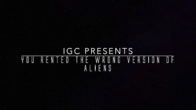 You Rented the Wrong Version of Aliens